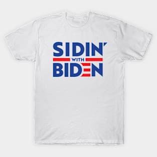 Sidin With Biden T-Shirt